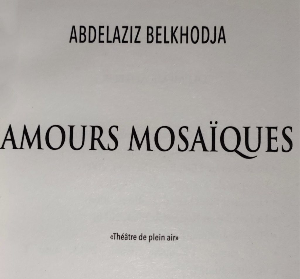 amours Mosaïques Abdelaziz belkhodja