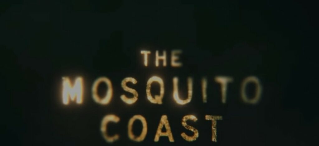 Mosquito coast