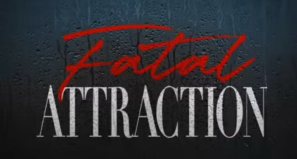 fatal attraction