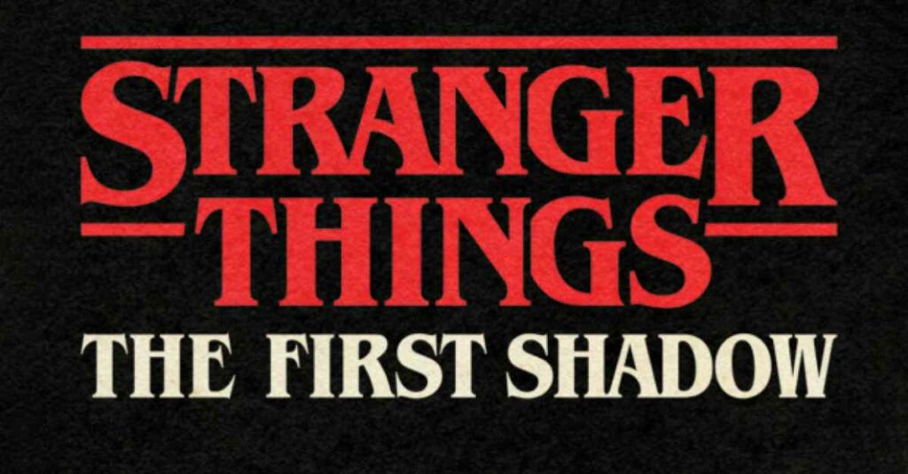 stranger things the first shadow